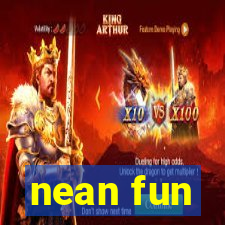 nean fun